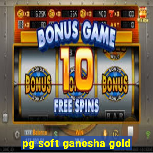 pg soft ganesha gold